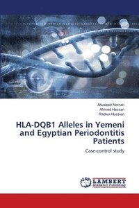 bokomslag HLA-DQB1 Alleles in Yemeni and Egyptian Periodontitis Patients