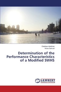 bokomslag Determination of the Performance Characteristics of a Modified SWHS