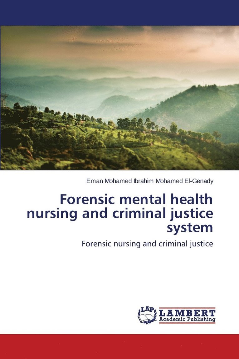 Forensic mental health nursing and criminal justice system 1