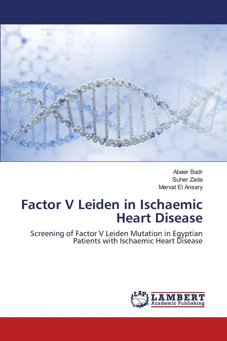 Factor V Leiden in Ischaemic Heart Disease 1