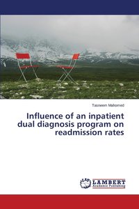 bokomslag Influence of an inpatient dual diagnosis program on readmission rates