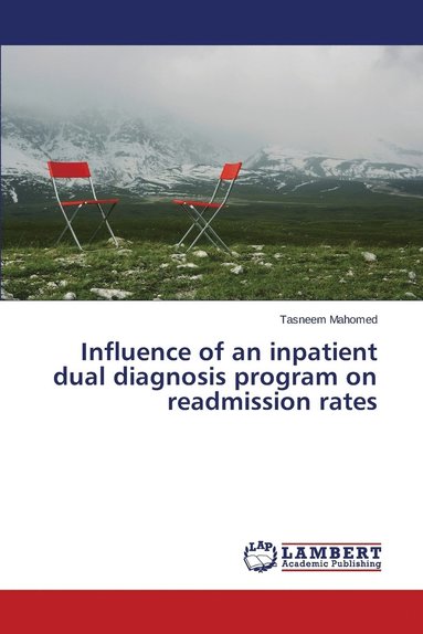 bokomslag Influence of an inpatient dual diagnosis program on readmission rates