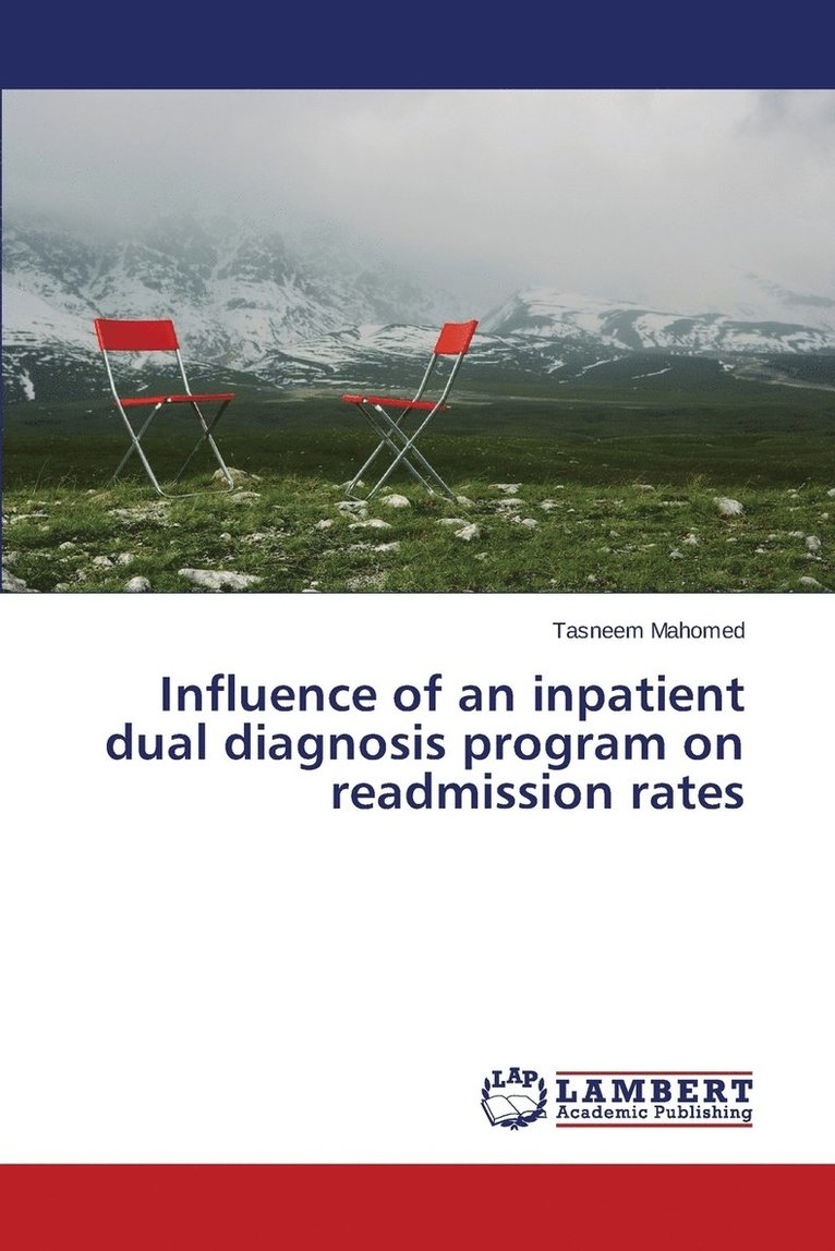 Influence of an inpatient dual diagnosis program on readmission rates 1