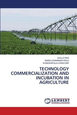 bokomslag Technology Commercialization and Incubation in Agriculture