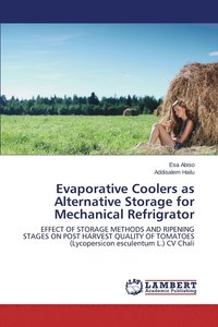 bokomslag Evaporative Coolers as Alternative Storage for Mechanical Refrigrator