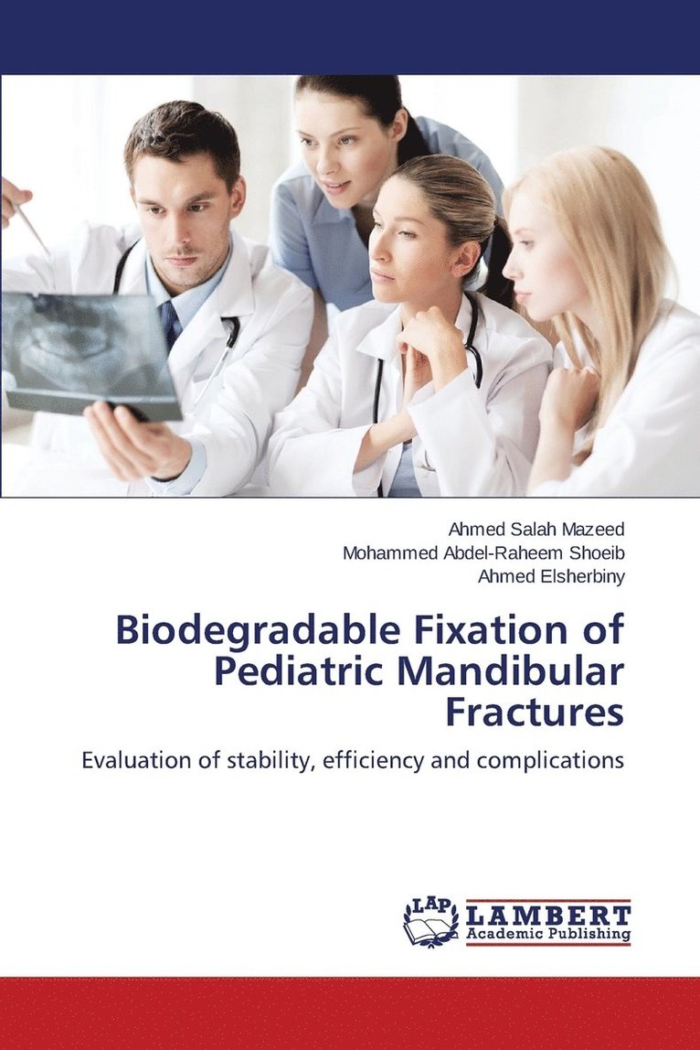 Biodegradable Fixation of Pediatric Mandibular Fractures 1