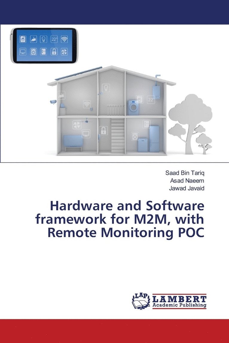 Hardware and Software framework for M2M, with Remote Monitoring POC 1