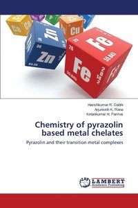bokomslag Chemistry of pyrazolin based metal chelates