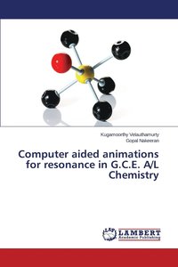 bokomslag Computer aided animations for resonance in G.C.E. A/L Chemistry