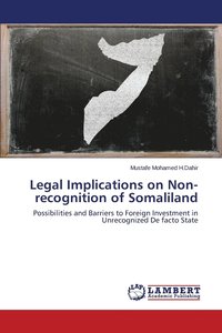 bokomslag Legal Implications on Non-recognition of Somaliland