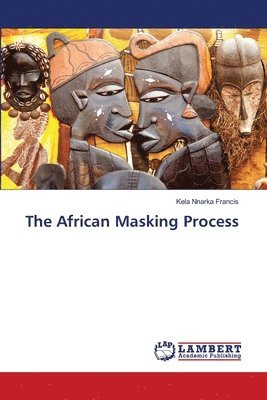 The African Masking Process 1