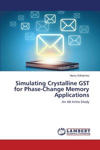 bokomslag Simulating Crystalline GST for Phase-Change Memory Applications