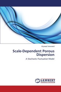 bokomslag Scale-Dependent Porous Dispersion