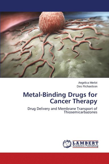 bokomslag Metal-Binding Drugs for Cancer Therapy