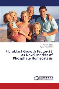 bokomslag Fibroblast Growth Factor-23 as Novel Marker of Phosphate Homeostasis