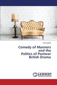 bokomslag Comedy of Manners and the Politics of Postwar British Drama