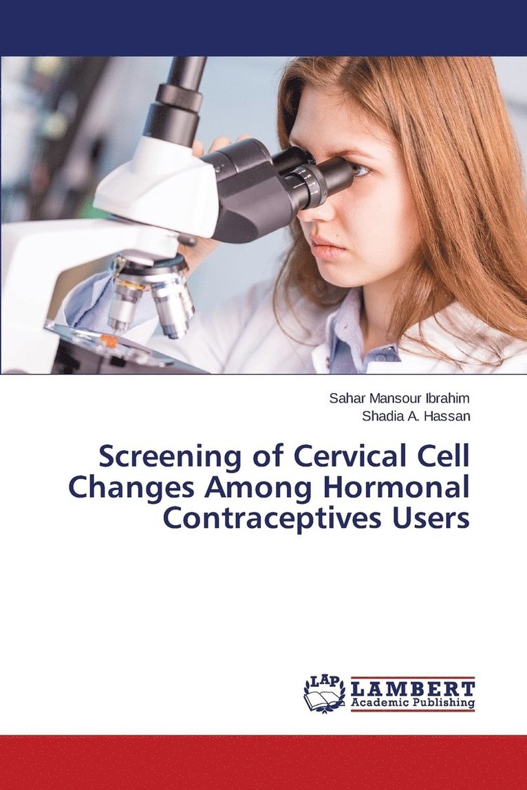 Screening of Cervical Cell Changes Among Hormonal Contraceptives Users 1