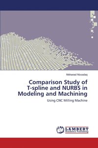 bokomslag Comparison Study of T-spline and NURBS in Modeling and Machining