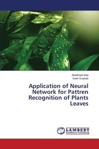 bokomslag Application of Neural Network for Pattren Recognition of Plants Leaves