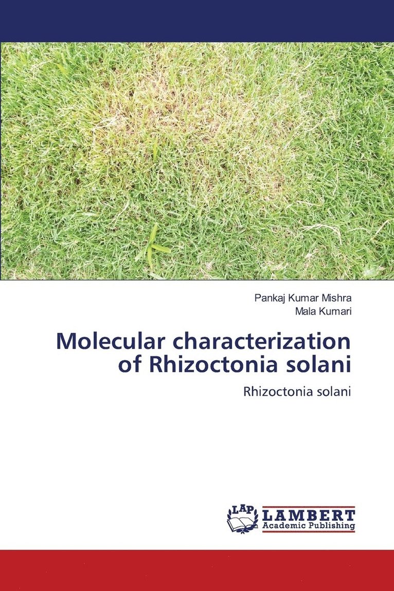 Molecular characterization of Rhizoctonia solani 1
