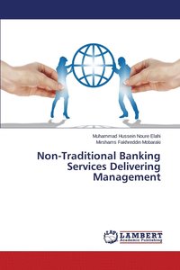 bokomslag Non-Traditional Banking Services Delivering Management