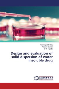 bokomslag Design and evaluation of solid dispersion of water insoluble drug