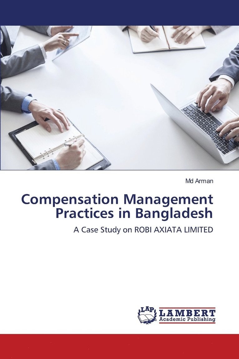 Compensation Management Practices in Bangladesh 1
