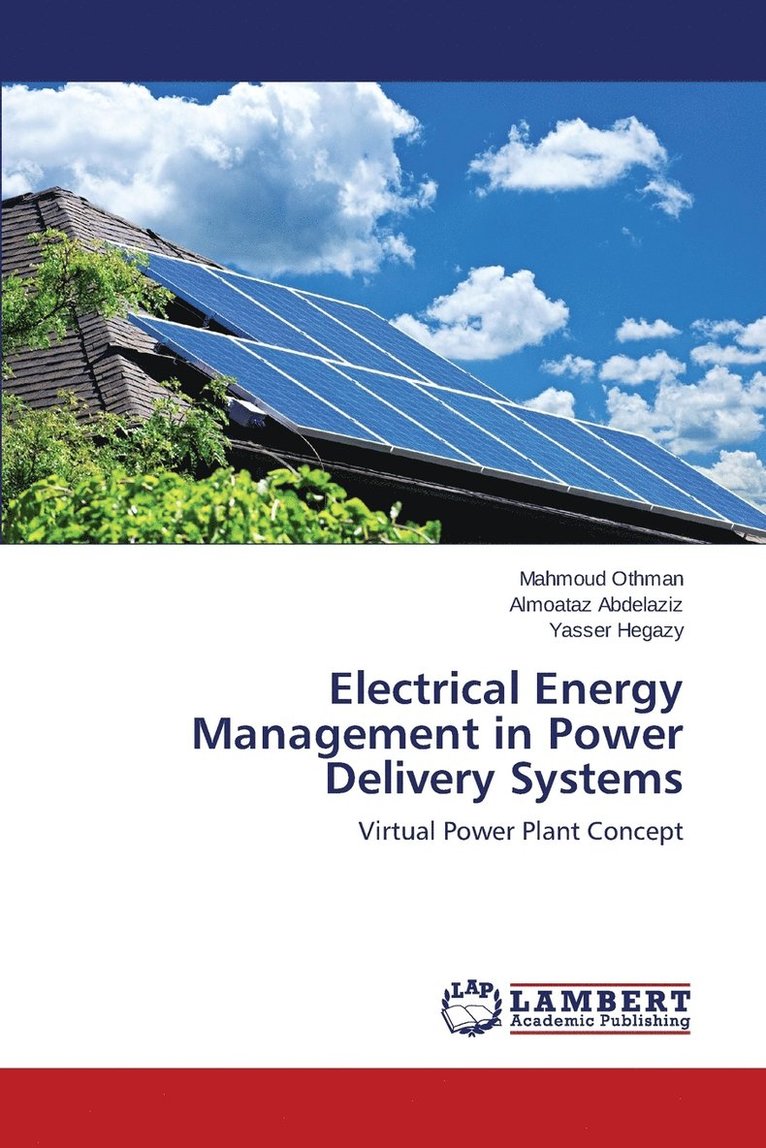 Electrical Energy Management in Power Delivery Systems 1