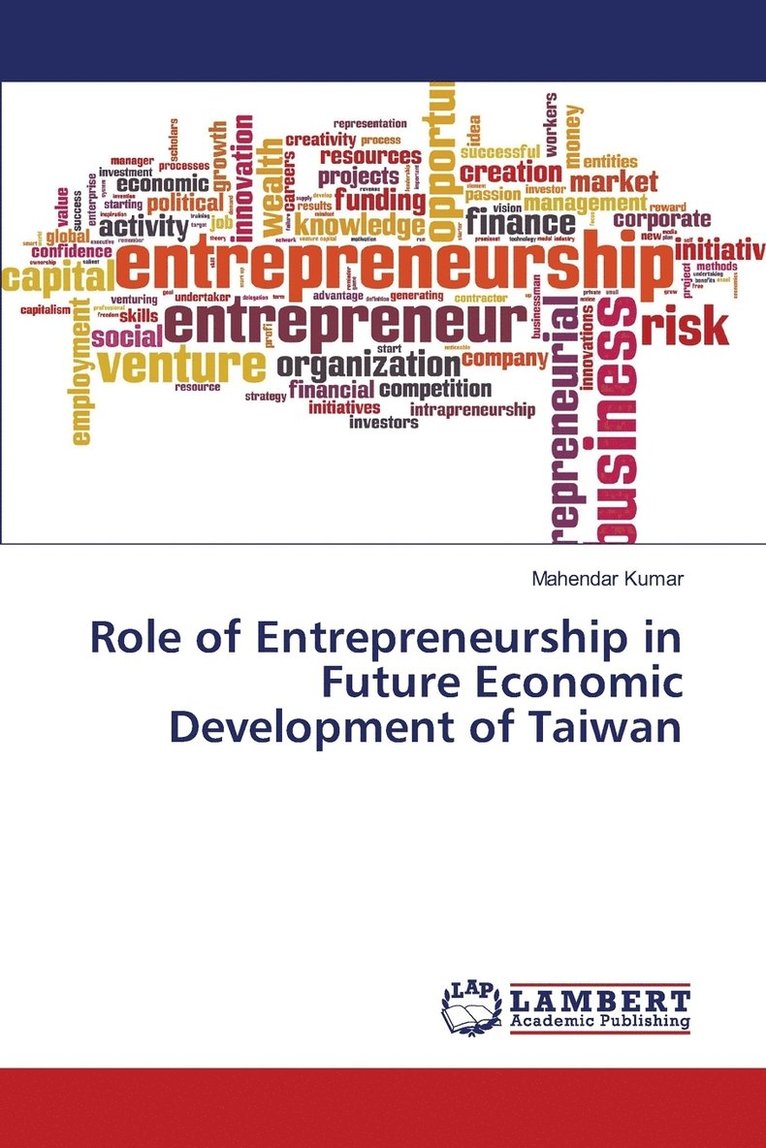 Role of Entrepreneurship in Future Economic Development of Taiwan 1