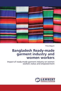 bokomslag Bangladesh Ready-made garment industry and women workers
