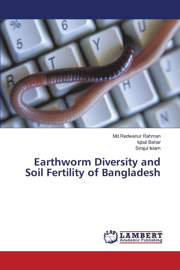 Earthworm Diversity and Soil Fertility of Bangladesh 1