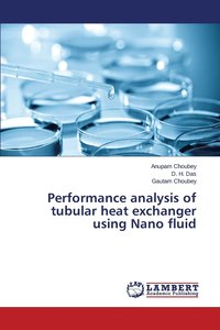 bokomslag Performance analysis of tubular heat exchanger using Nano fluid