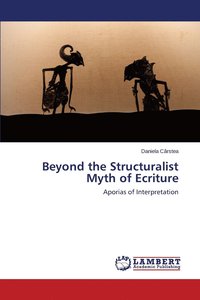bokomslag Beyond the Structuralist Myth of Ecriture