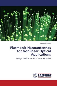 bokomslag Plasmonic Nanoantennas for Nonlinear Optical Applications