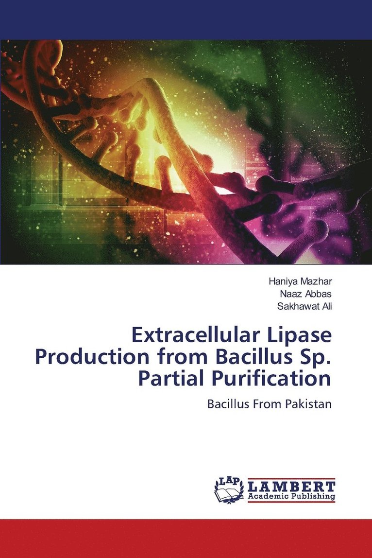 Extracellular Lipase Production from Bacillus Sp. Partial Purification 1