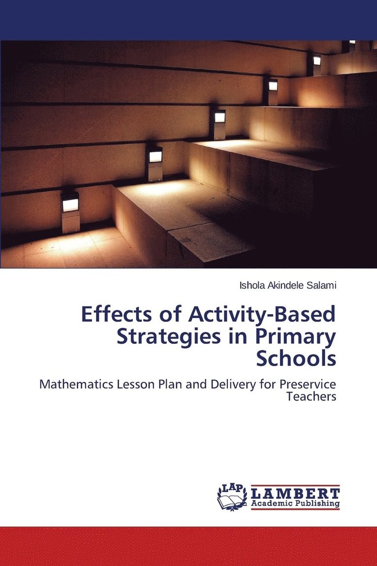 Effects of Activity-Based Strategies in Primary Schools 1