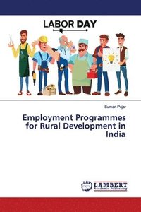 bokomslag Employment Programmes for Rural Development in India