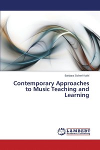 bokomslag Contemporary Approaches to Music Teaching and Learning