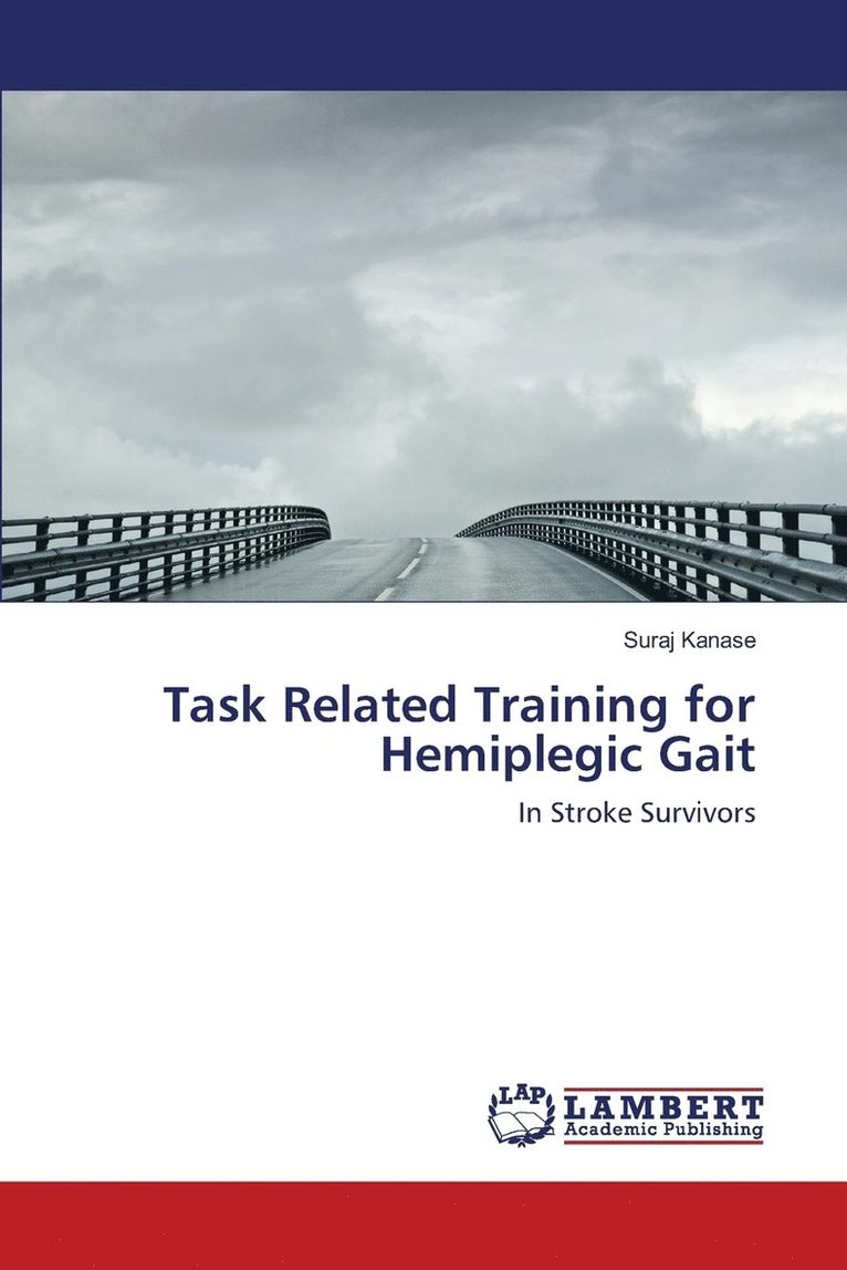 Task Related Training for Hemiplegic Gait 1