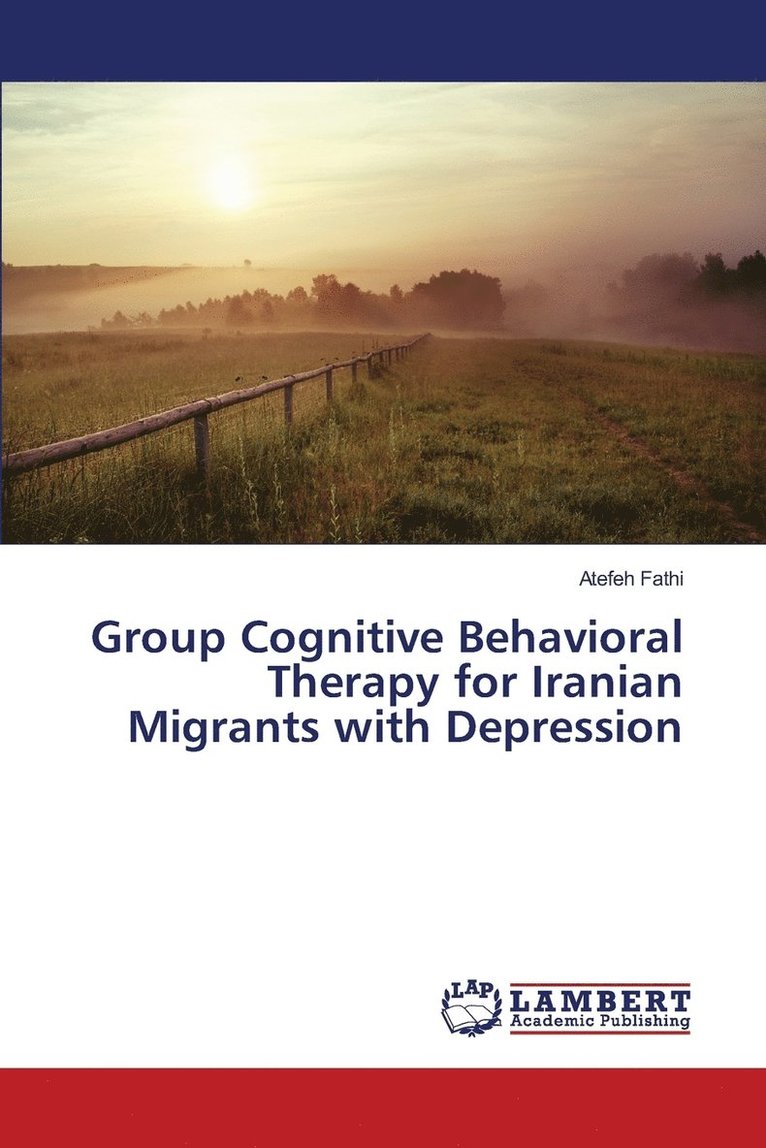 Group Cognitive Behavioral Therapy for Iranian Migrants with Depression 1