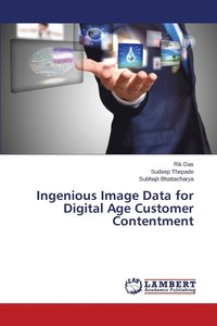 bokomslag Ingenious Image Data for Digital Age Customer Contentment