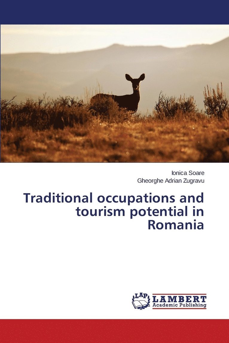 Traditional occupations and tourism potential in Romania 1