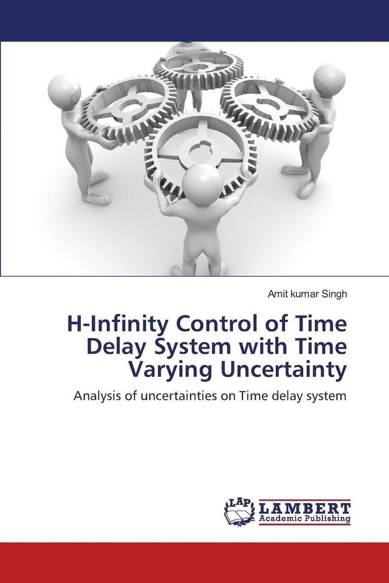 H-Infinity Control of Time Delay System with Time Varying Uncertainty 1