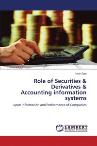 bokomslag Role of Securities & Derivatives & Accounting information systems