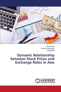bokomslag Dynamic Relationship between Stock Prices and Exchange Rates in Asia