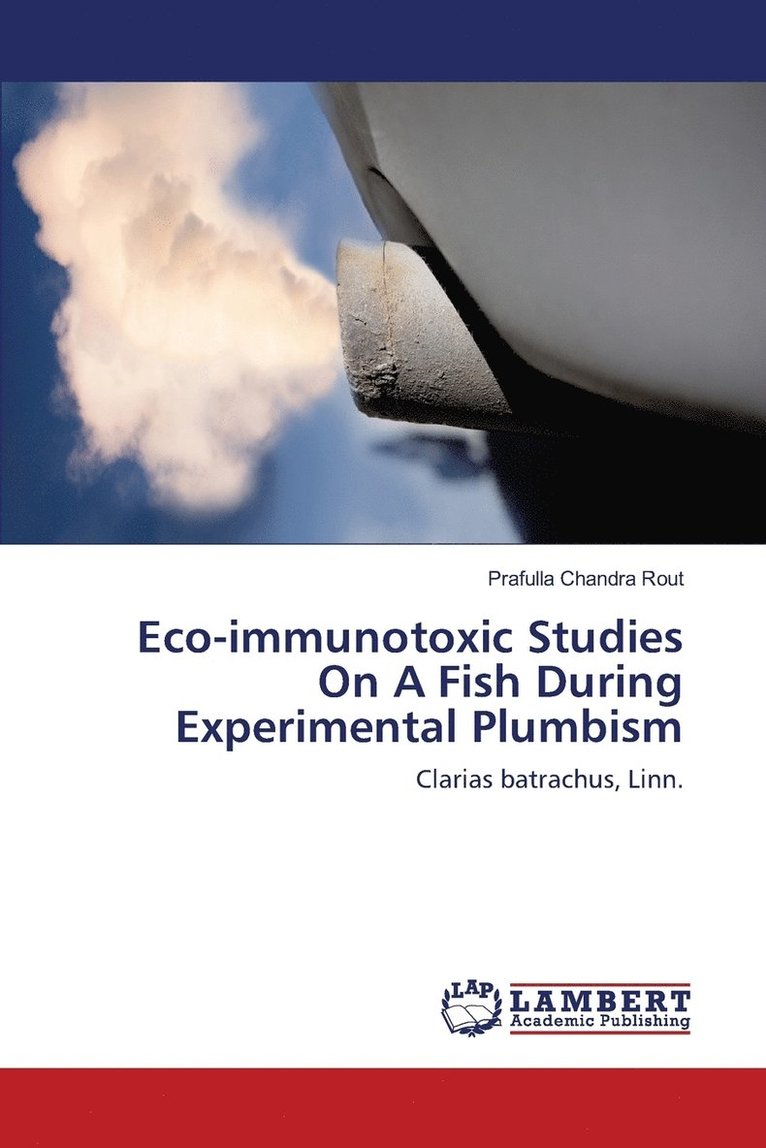 Eco-immunotoxic Studies On A Fish During Experimental Plumbism 1