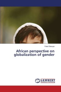 bokomslag African perspective on globalization of gender