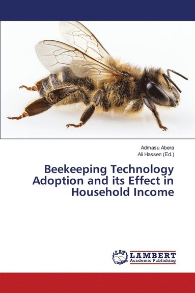 bokomslag Beekeeping Technology Adoption and its Effect in Household Income