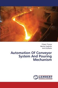 bokomslag Automation Of Conveyor System And Pouring Mechanism