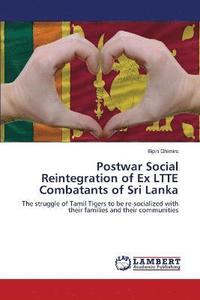 bokomslag Postwar Social Reintegration of Ex LTTE Combatants of Sri Lanka